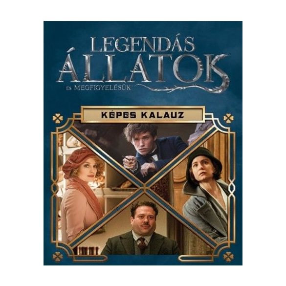 Legendás állatok és megfigyelésük – Képes kalauz