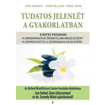 Tudatos jelenlét a gyakorlatban