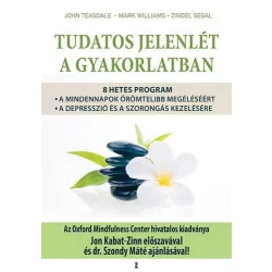 Tudatos jelenlét a gyakorlatban