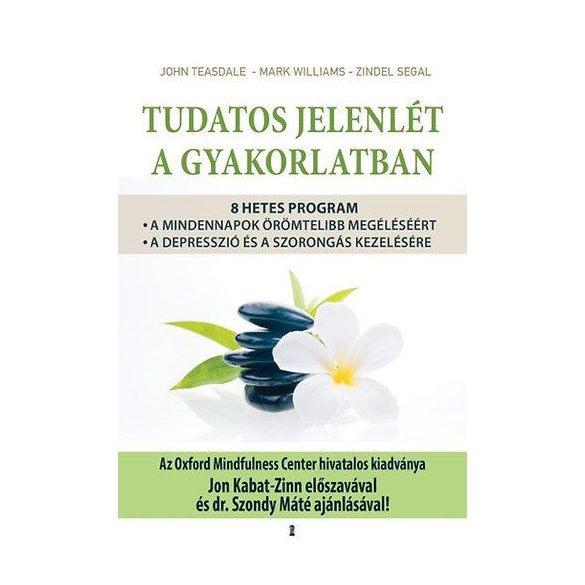 Tudatos jelenlét a gyakorlatban