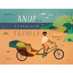 Anup és a csodálatos tűzhely