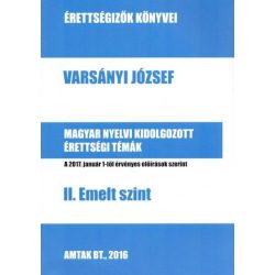   Magyar nyelvi kidolgozott érettségi témák - II. Emelt szint