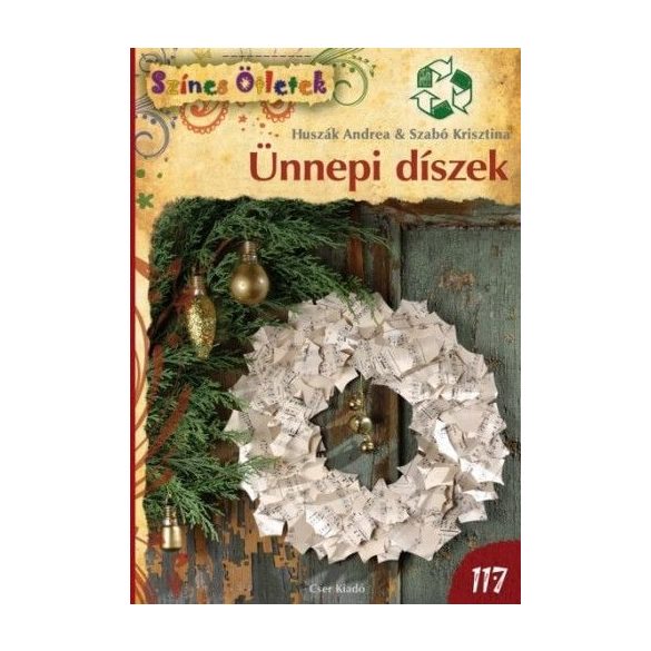 Ünnepi díszek - Színes ötletek 117.