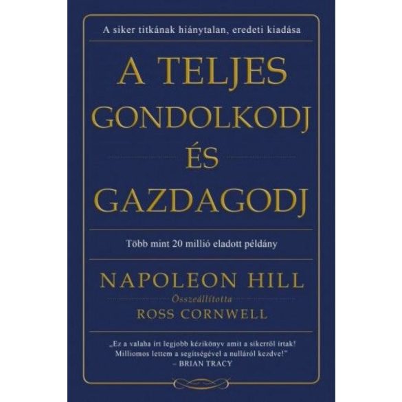 A teljes gondolkodj és gazdagodj