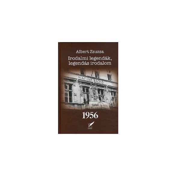 Irodalmi legendák, legendás irodalom 1956