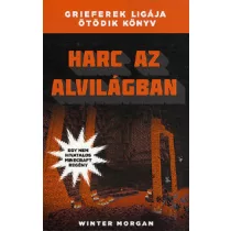   Harc az alvilágban - Grieferek ligája ötödik könyv - Egy nem hivatalos Minecraft regény