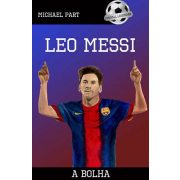 Leo Messi - A bolha