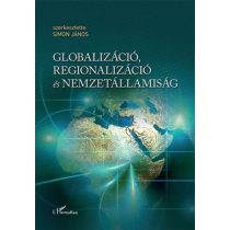 Globalizáció, regionalizáció és nemzetállamiság