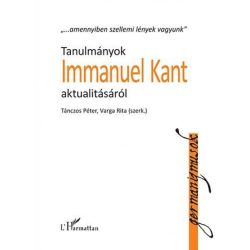 Tanulmányok Immanuel Kant aktualitásáról