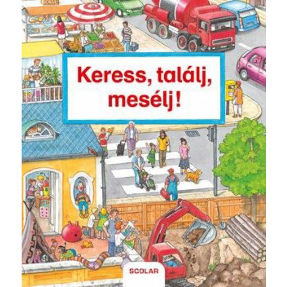 Keress, találj, mesélj!