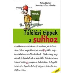 Túlélési tippek a sulihoz