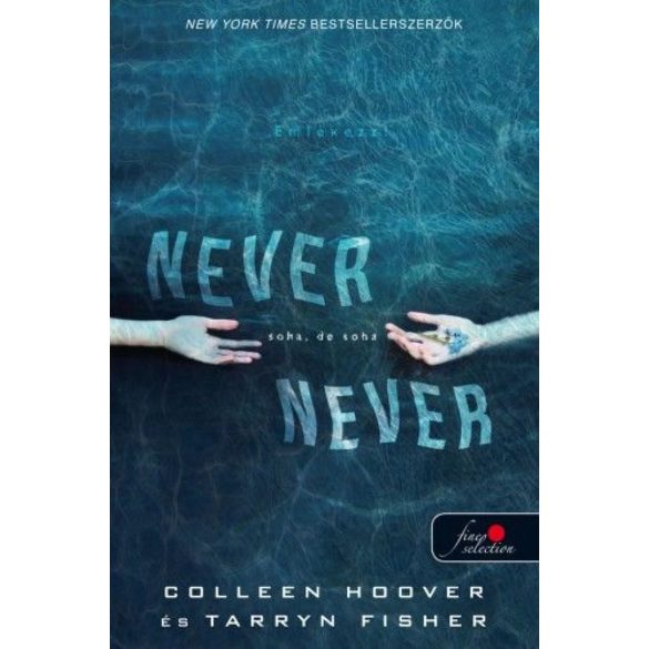 Never never - Soha, de soha