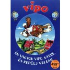 Vipo - Én vagyok Vipo. Gyere repülj velem!