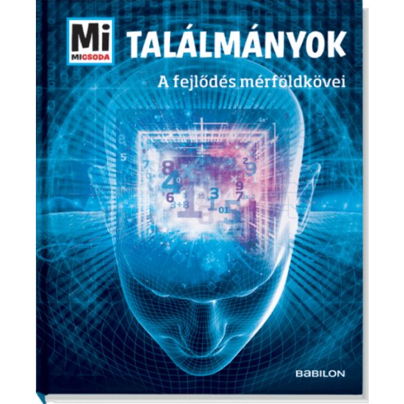 Találmányok - A fejlődés mérföldkövei