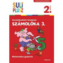   SULI PLUSZ Számolóka 3.- Gondolkodtató feladatok második osztályosoknak