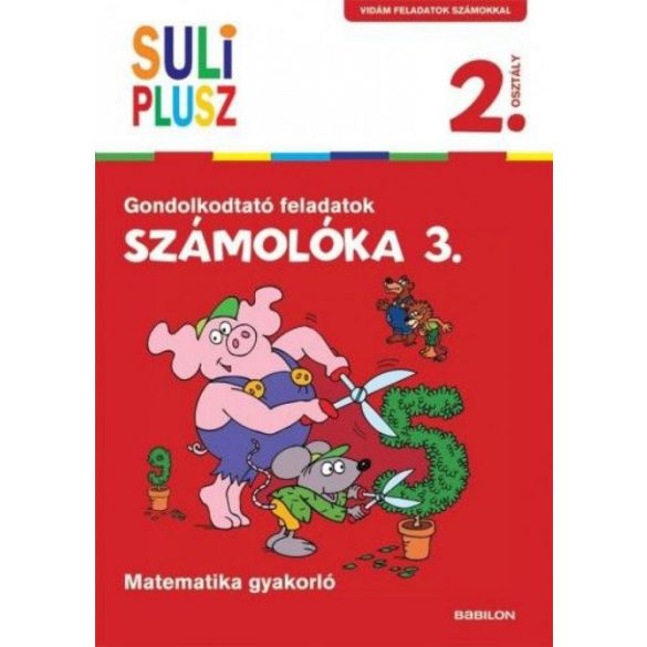 SULI PLUSZ Számolóka 3.- Gondolkodtató feladatok második osztályosoknak