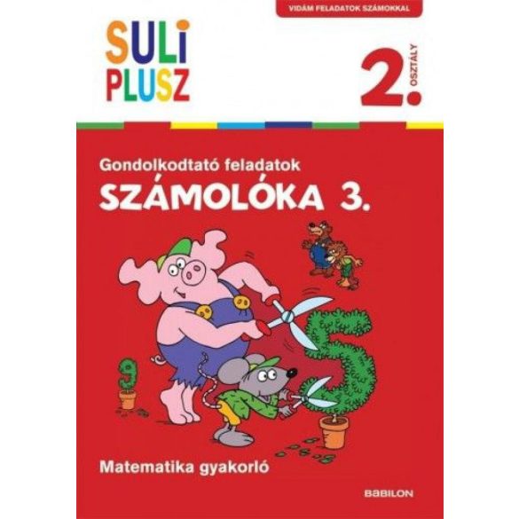 SULI PLUSZ Számolóka 3.- Gondolkodtató feladatok második osztályosoknak