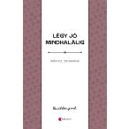 Légy jó mindhalálig