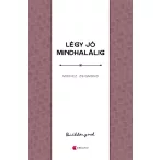 Légy jó mindhalálig
