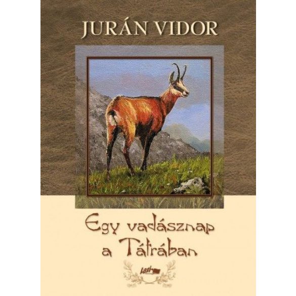 Egy vadásznap a Tátrában