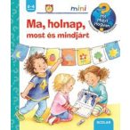 Ma, holnap, most és mindjárt