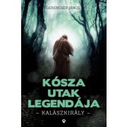 Kósza utak legendája - Kalászkirály