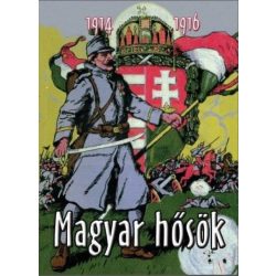 Magyar hősök - 1914-1916