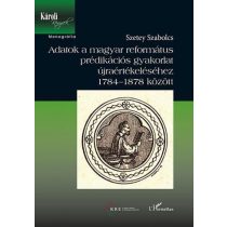   Adatok a magyar református prédikációs gyakorlat újraértékeléséhez 1784-1878 között