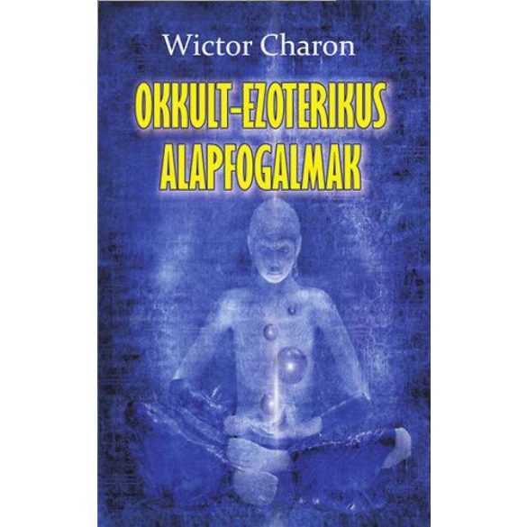 Okkult-ezoterikus alapfogalmak
