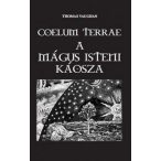 Coelum Terrae - A mágus isteni káosza