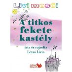 Livi meséi – A titkos fekete kastély