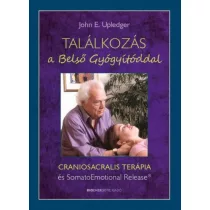   Találkozás a Belső Gyógyítóddal - CRANIOSACRALIS TERÁPIA és SomatoEmotional Release?
