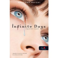 Infinite Days - Végtelen napok - kemény kötés