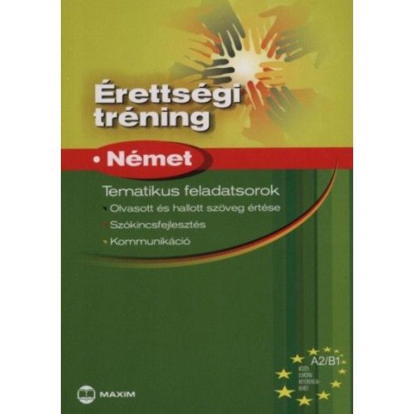 Érettségi tréning - Német A2/B1 - Tematikus feladatsorok