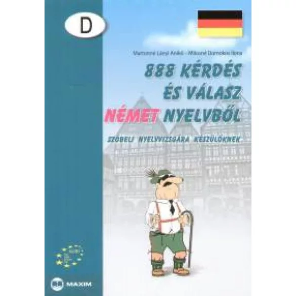 888 kérdés és válasz német nyelvből - Szóbeli nyelvvizsgára készülőknek