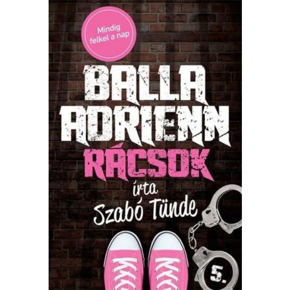 Balla Adrienn 5. - Rácsok