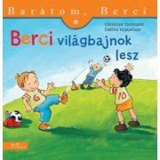 Berci világbajnok lesz