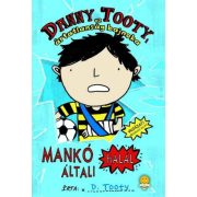   Danny Tooty, az ártatlanság bajnoka - Mankó általi halál