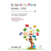 Kaland és Mese - körkép 2016
