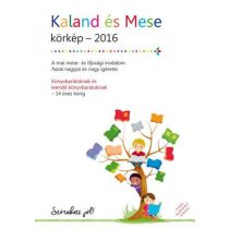 Kaland és Mese - körkép 2016