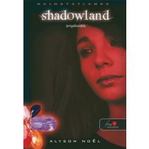 Shadowland - Árnyvidék (Halhatatlanok 3.)