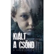 Kiált a csönd