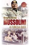 Mussolini a furcsa duce