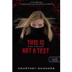 This is not a test - éles helyzet