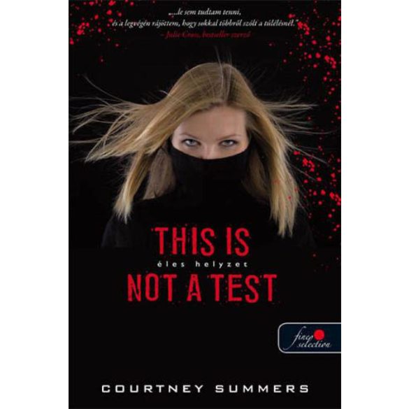This is not a test - éles helyzet