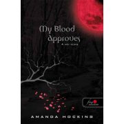 My blood approves - A vér szava