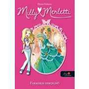 Milly Merletti 1. - Divatálmok - Farmeros hercegnő