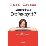 Ismeritek Terézanyut?