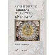 A kopernikuszi fordulat fél évezred távlatában