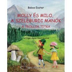 Molly és Milo, a szeleburdi manók - A trollok titka